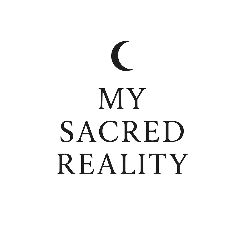My Sacred Reality 